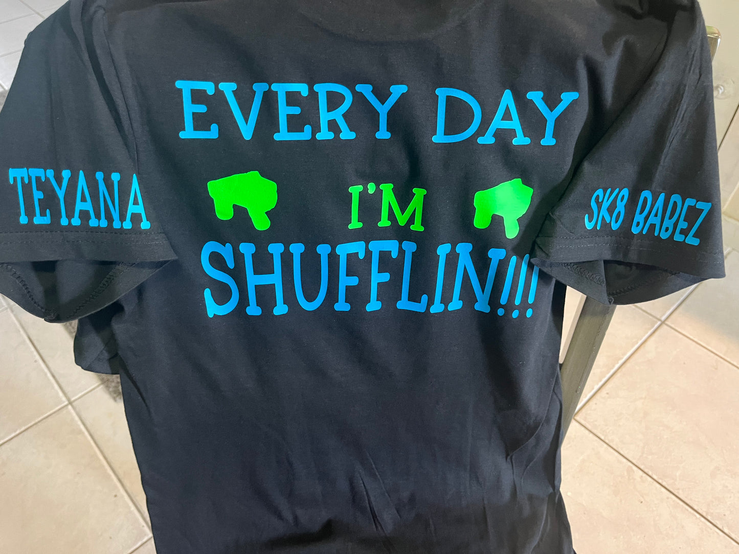 Every day I’m Shufflin!!! Graphic T-Shirt