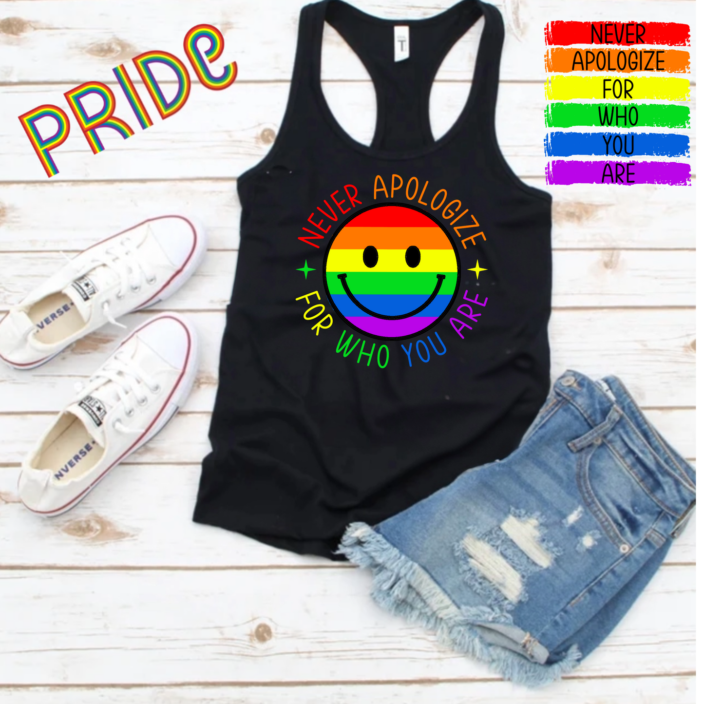 Never Apologize For Who You Are Graphic Pride T-Shirt