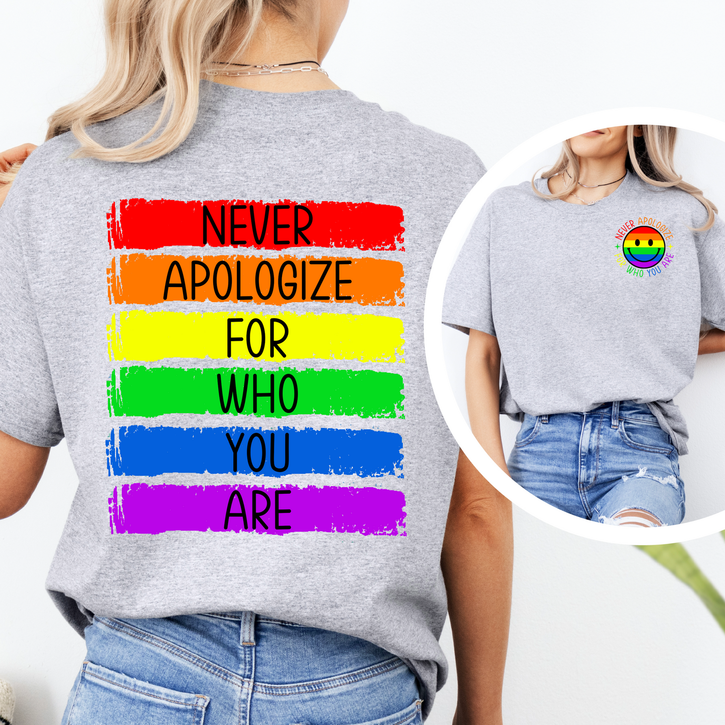 Never Apologize For Who You Are Graphic Pride T-Shirt