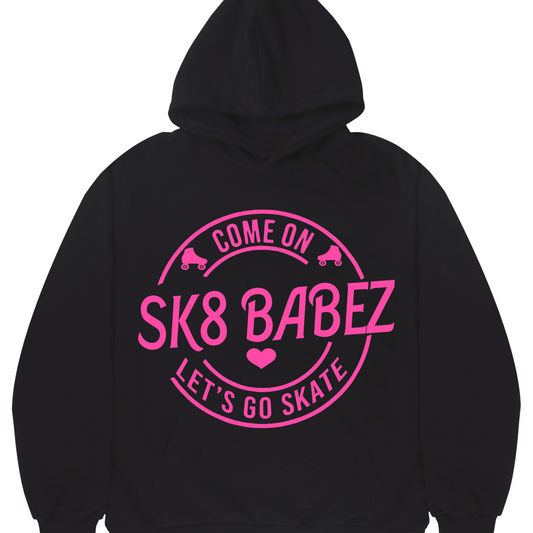 Come on Sk8babez Graphic Hoodie