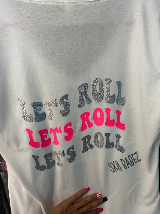 Let’s Roll Graphic T-Shirt