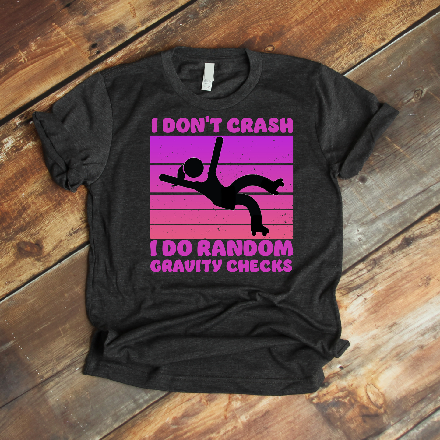 NEW!!! I DON'T CRASH I RANDOM GRAVITY CHECKS GRAPHIC T-SHIRT (WOMEN'S)