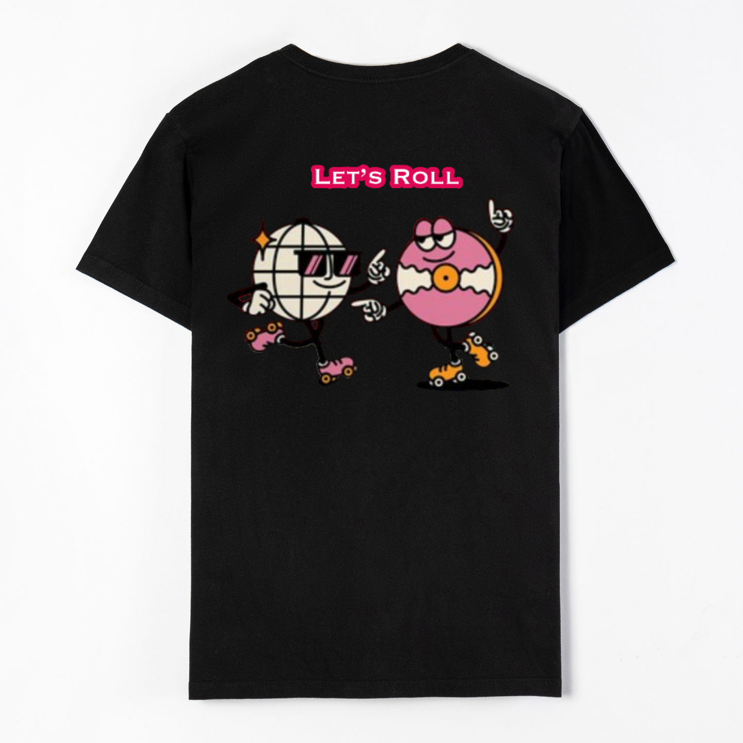 Let’s roll graphic Shirt