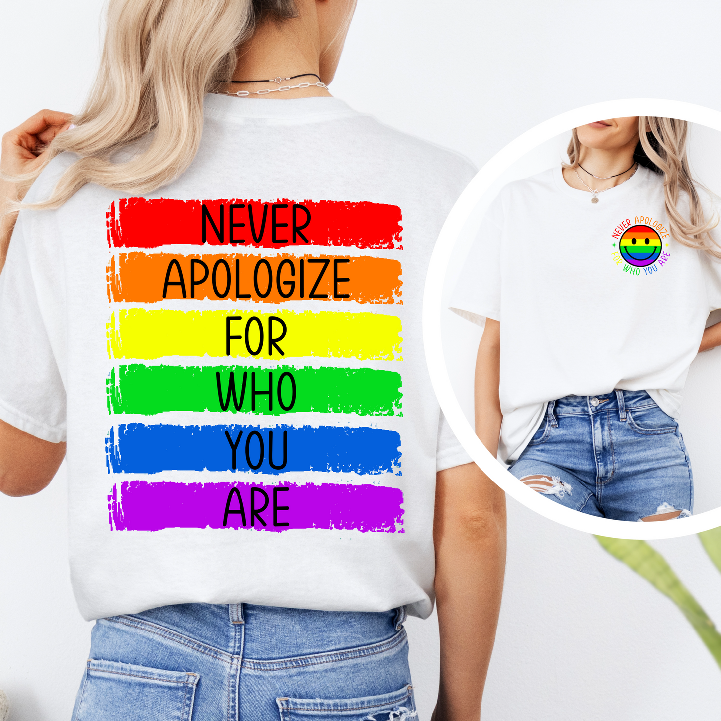 Never Apologize For Who You Are Graphic Pride T-Shirt